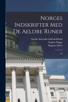 Paperback Norges indskrifter med de aeldre runer: 01 [Norwegian] Book