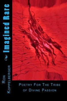 Paperback Imagined Rare: Poetry For The Tribe Book