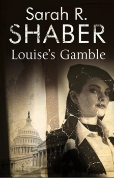 Louise's Gamble - Book #2 of the Louise Pearlie