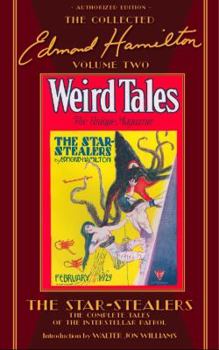 The Star-Stealers - Book #2 of the Collected Edmond Hamilton