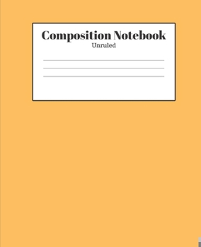 Paperback Composition Notebook - Unruled: Light Orange Lined School Journal for Children Kids Girls Boys Teens Book