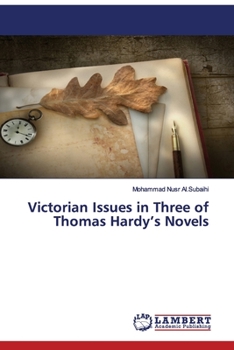 Paperback Victorian Issues in Three of Thomas Hardy's Novels Book