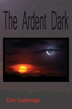 Paperback The Ardent Dark Book