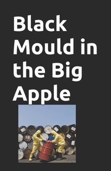 Black Mould in the Big Apple