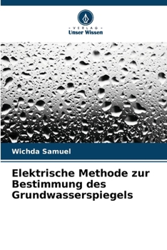 Paperback Elektrische Methode zur Bestimmung des Grundwasserspiegels [German] Book