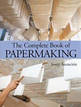 Hardcover The Complete Book of Papermaking Book