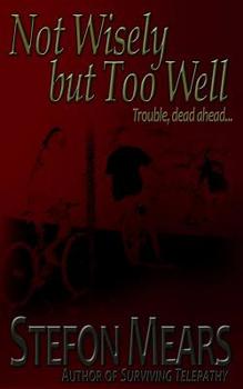 Paperback Not Wisely But Too Well Book