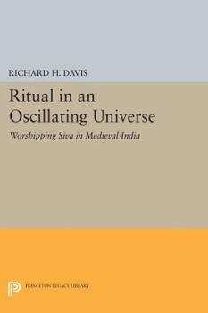 Paperback Ritual in an Oscillating Universe: Worshipping Siva in Medieval India Book