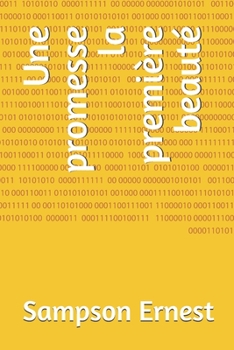 Paperback Une promesse la première beauté (French Edition) [French] Book