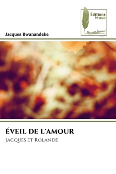 Paperback Éveil de l'Amour [French] Book