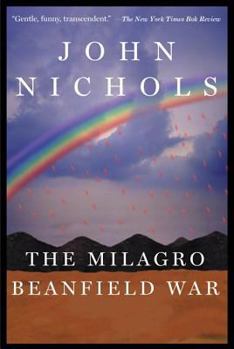 The Milagro Beanfield War - Book #1 of the New Mexico Trilogy