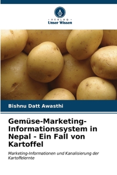 Paperback Gemüse-Marketing-Informationssystem in Nepal - Ein Fall von Kartoffel [German] Book