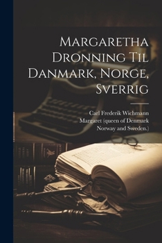 Paperback Margaretha Dronning Til Danmark, Norge, Sverrig Book