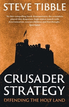 Paperback Crusader Strategy: Defending the Holy Land Book
