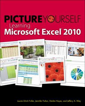 Paperback Picture Yourself Learning Microsoft Excel 2010 Book