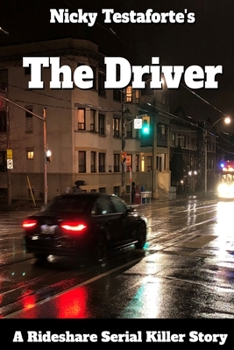 Paperback The Driver: A Rideshare Serial Killer Story Book