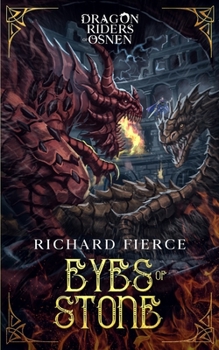 Eyes of Stone : Dragon Riders of Osnen Book 6 - Book #6 of the Dragon Riders of Osnen