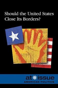 Paperback Should the U.S. Close Its Borders? (At Issue) Book