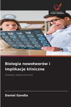Paperback Biologia nowotworów i implikacje kliniczne [Polish] Book