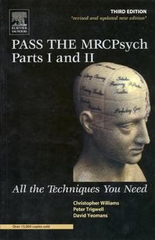 Paperback Pass the Mrcpsych Parts I & II: All the Techniques You Need Book