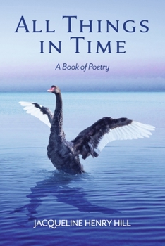 Paperback All Things in Time: A Book of Poetry Book