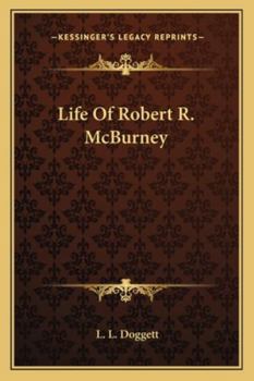 Paperback Life Of Robert R. McBurney Book