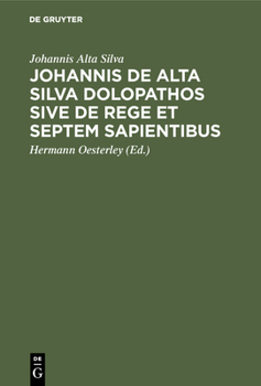 Hardcover Johannis de Alta Silva Dolopathos sive de Rege et septem sapientibus [Latin] Book