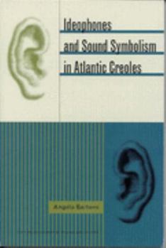 Paperback Ideophones and Sound Symbolism in Atlantic Creoles (Suomalaisen Tiedeakatemian Toimituksia. Sarja Humaniora, Nide 304) Book
