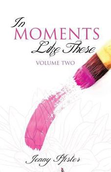 Paperback In Moments Like These Volume Two Book