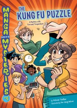 Library Binding The Kung Fu Puzzle: A Mystery with Time and Temperature Book