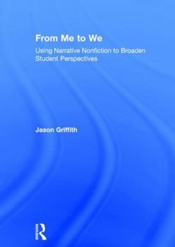 Hardcover From Me to We: Using Narrative Nonfiction to Broaden Student Perspectives Book