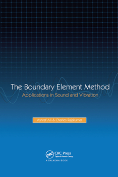 Paperback The Boundary Element Method: Applications in Sound and Vibration Book