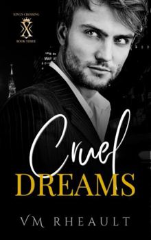 Cruel Dreams : King's Crossing Book Three