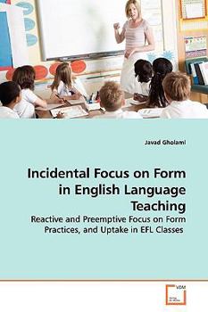 Paperback Incidental Focus on Form in English Language Teaching Book