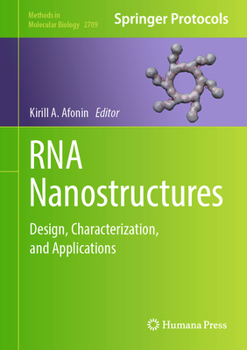 Hardcover RNA Nanostructures: Design, Characterization, and Applications Book