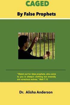 Paperback Caged By False Prophets Book