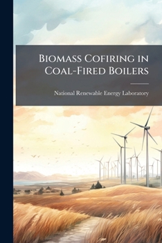 Paperback Biomass Cofiring in Coal-Fired Boilers Book