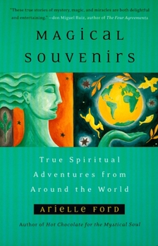Paperback Magical Souvenirs: True Spiritual Adventures from Around the World Book