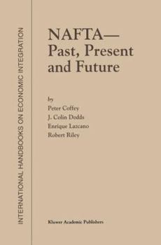 Hardcover NAFTA -- Past, Present and Future Book