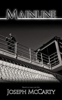 Paperback Mainline: (Based on Some Real Shit.) Book