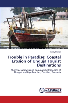 Trouble in Paradise: Coastal Erosion of Unguja Tourist Destinations
