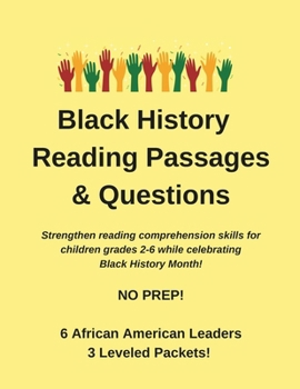 Black History Month Reading Comprehension Passages and Questions (Grades 2–6): Differentiated Reading Comprehension Passages | Black History Month ... Multiple Choice & Short Answer Questions