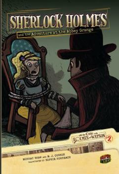 Sherlock Holmes and the Adventure at the Abbey Grange - Book #2 of the On the Case with Holmes & Watson