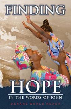 Paperback Finding Hope: In the Words of John Book