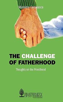 Paperback The Challenge of Fatherhood Book