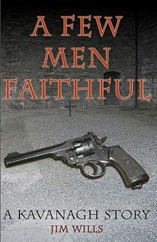 Paperback A Few Men Faithful Book