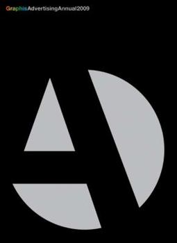 Graphis Advertising Annual 2009 (Graphis Advertising Annual)