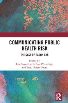 Hardcover Communicating Public Health Risk: The Case of Radon Gas Book