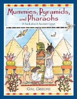 Hardcover Mummies, Pyramids, and Pharaohs: A Book About Ancient Egypt Book