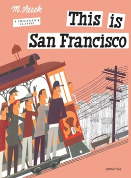 Hardcover This Is San Francisco: A Children's Classic Book